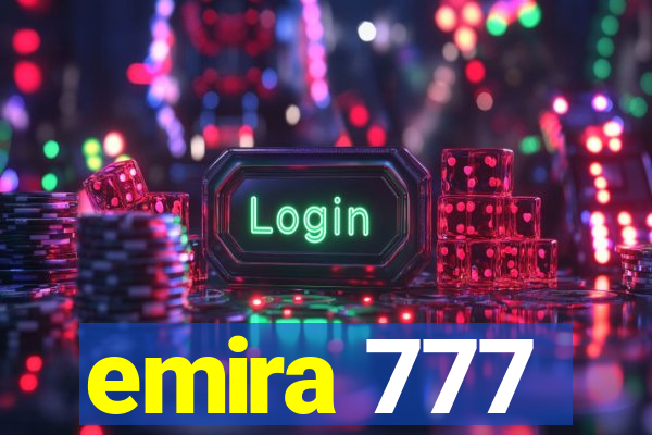 emira 777